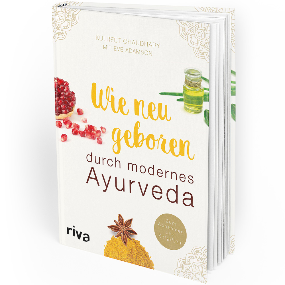Wie neugeboren durch modernes Ayurveda (Buch)