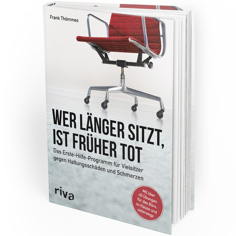 Wer länger sitzt, ist früher tot (Buch) Wer länger sitzt, ist früher tot (Buch)