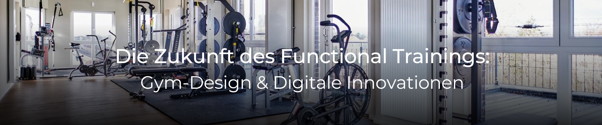 Header_DE_GYM und Digital Design eines modernen Functional Training Studios